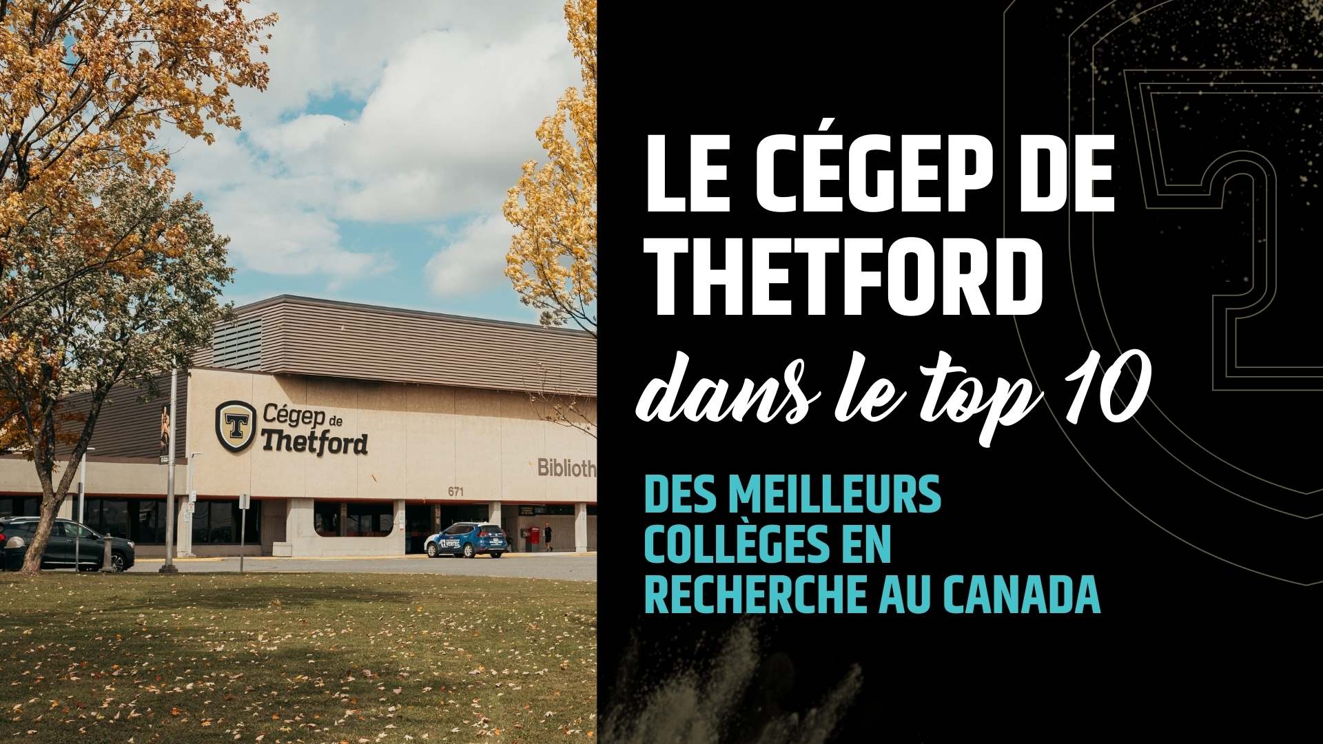 Une première pour le Cégep de Thetford : classé dans le top 10 des meilleurs collèges en recherche au Canada